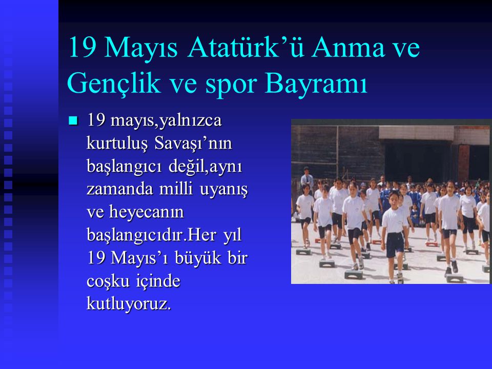 19 Mayıs Atatürk’ü Anma ve Gençlik ve spor Bayramı