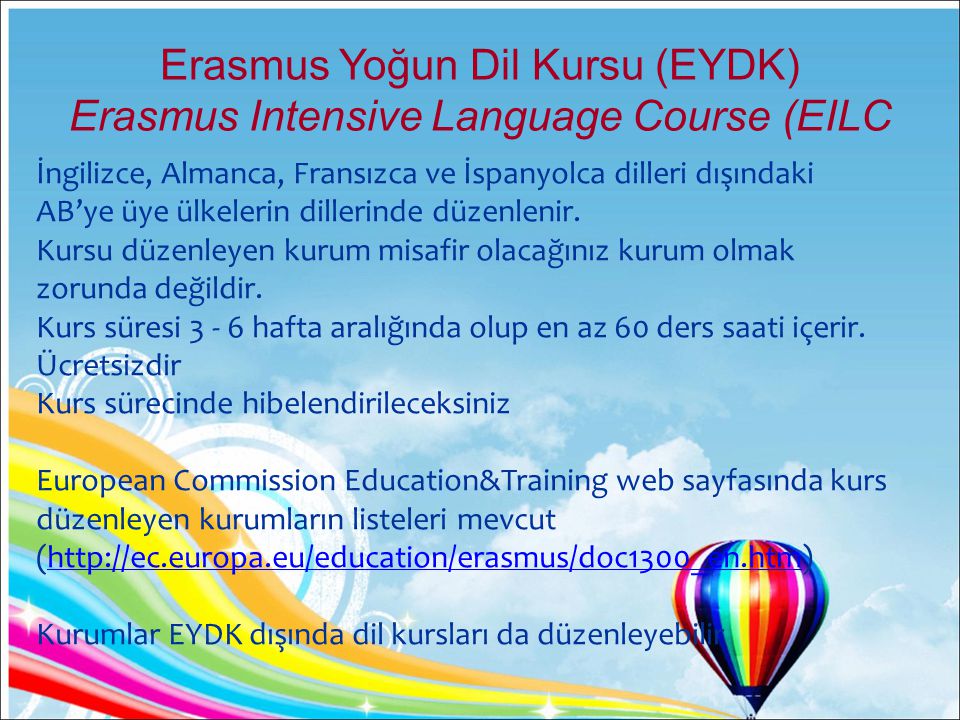 Erasmus Yoğun Dil Kursu (EYDK) Erasmus Intensive Language Course (EILC
