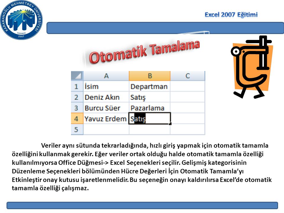 Otomatik Tamalama Excel 2007 Eğitimi