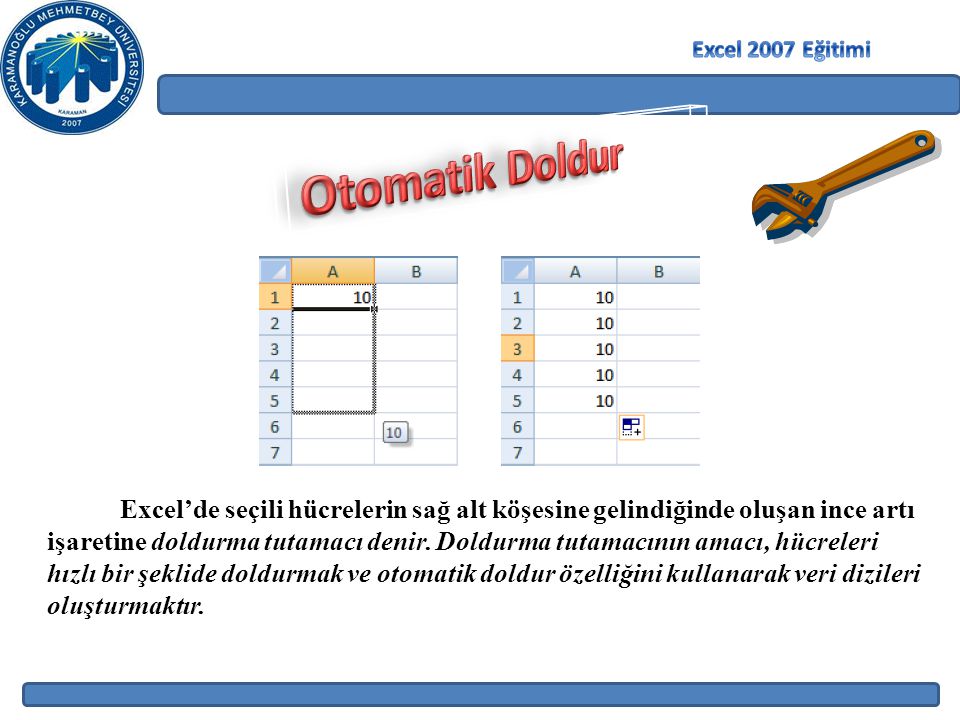 Excel 2007 Eğitimi Otomatik Doldur.