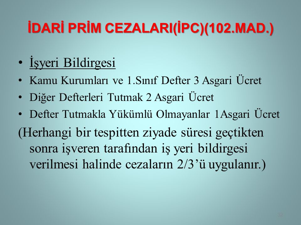 İdarİ Prİm CezalarI(İPC)(102.Mad.)