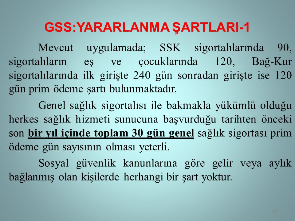 GSS:YARARLANMA ŞARTLARI-1