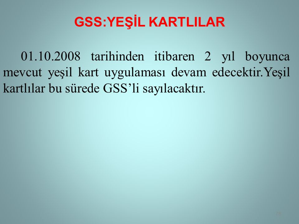 GSS:YEŞİL KARTLILAR