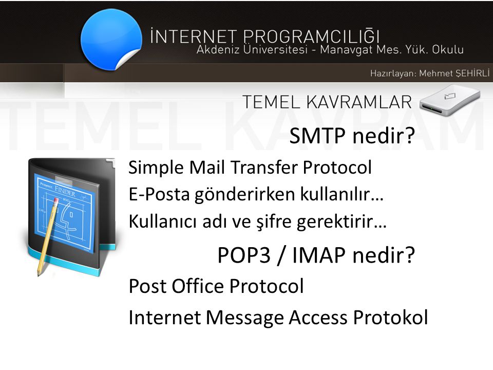 SMTP nedir POP3 / IMAP nedir Post Office Protocol