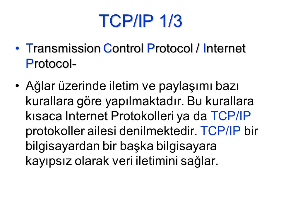 TCP/IP 1/3 Transmission Control Protocol / Internet Protocol-