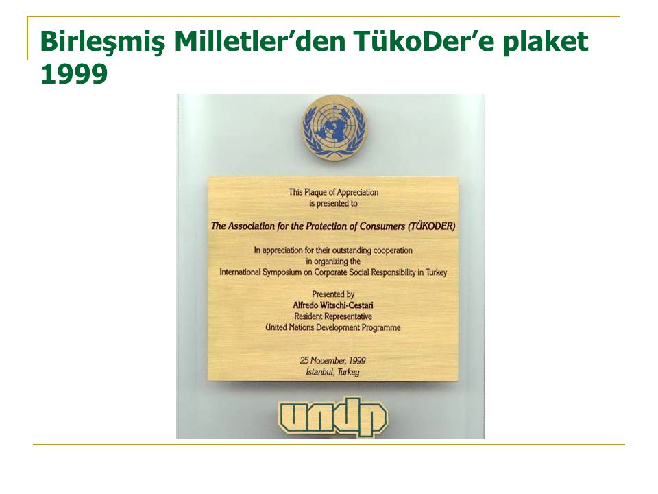 Birleşmiş Milletler’den TükoDer’e plaket 1999