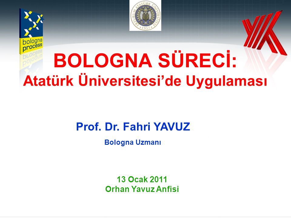 BOLOGNA SÜRECİ: Atatürk Üniversitesi’de Uygulaması
