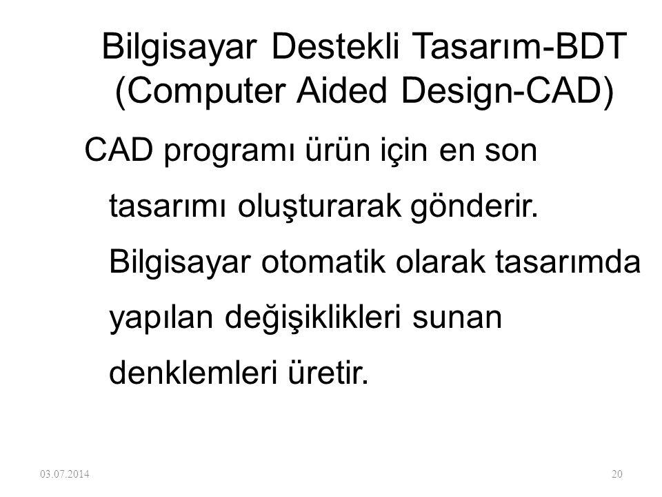Bilgisayar Destekli Tasarım-BDT (Computer Aided Design-CAD)