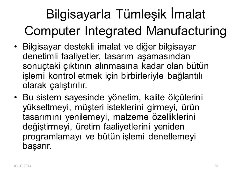 Bilgisayarla Tümleşik İmalat Computer Integrated Manufacturing