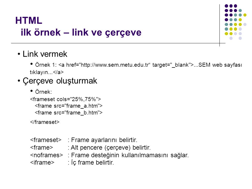 HTML ilk örnek – link ve çerçeve