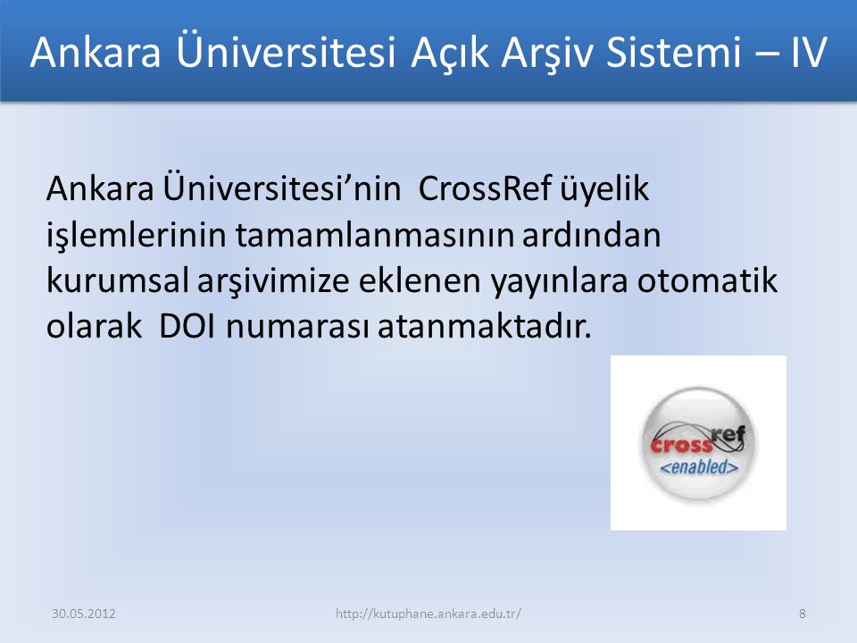 Ankara Üniversitesi Açık Arşiv Sistemi – IV