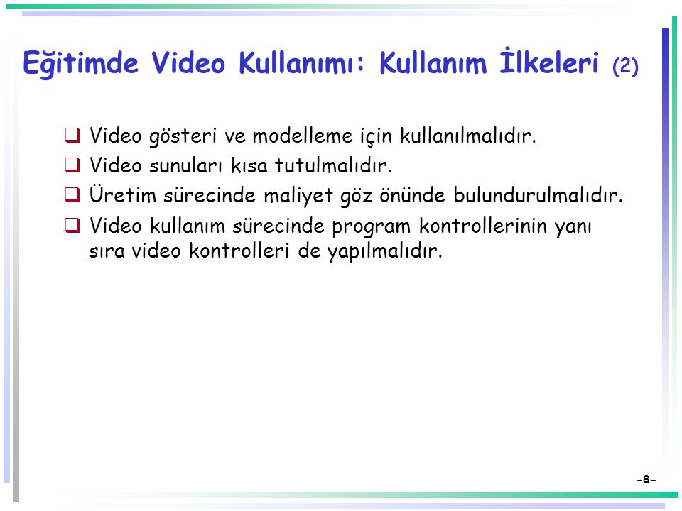Eğitimde Video Kullanımı: Kullanım İlkeleri (2)