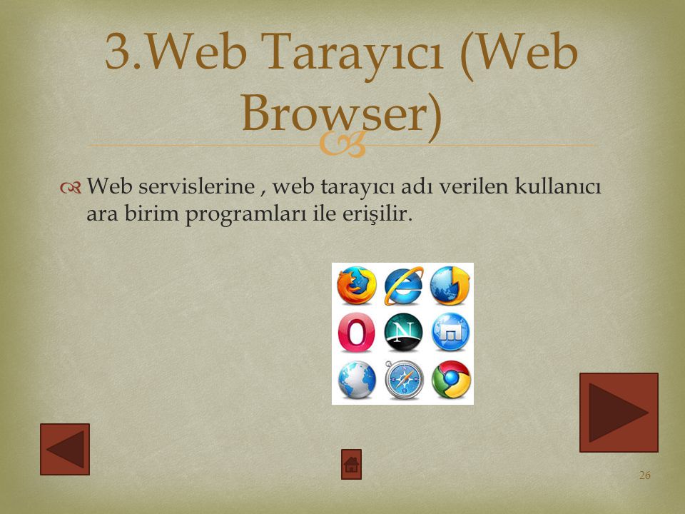 3.Web Tarayıcı (Web Browser)