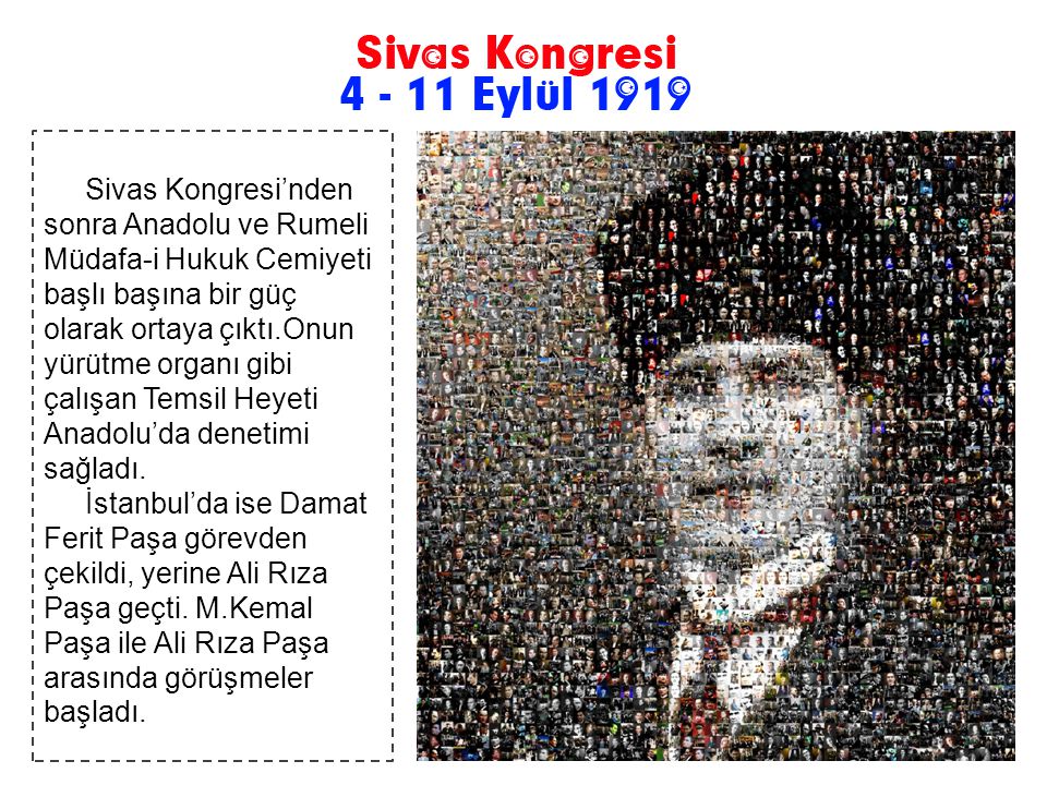 Sivas Kongresi’nden sonra Anadolu ve Rumeli Müdafa-i Hukuk Cemiyeti başlı başına bir güç olarak ortaya çıktı.Onun yürütme organı gibi çalışan Temsil Heyeti Anadolu’da denetimi sağladı.