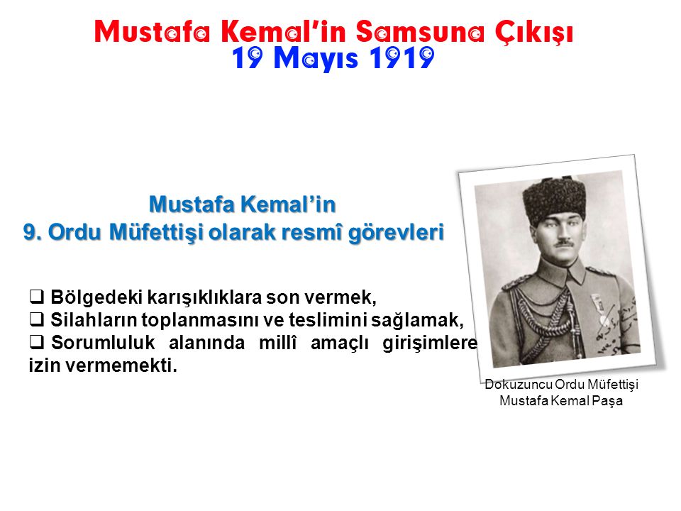 Dokuzuncu Ordu Müfettişi Mustafa Kemal Paşa