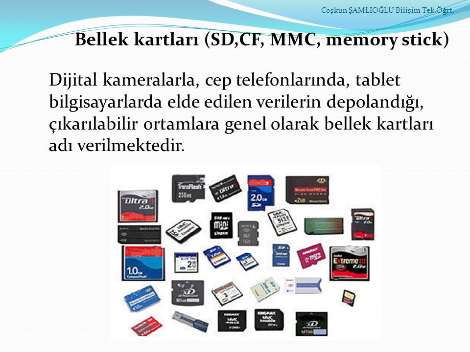 Bellek kartları (SD,CF, MMC, memory stick)