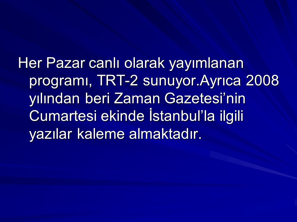 Her Pazar canlı olarak yayımlanan programı, TRT-2 sunuyor