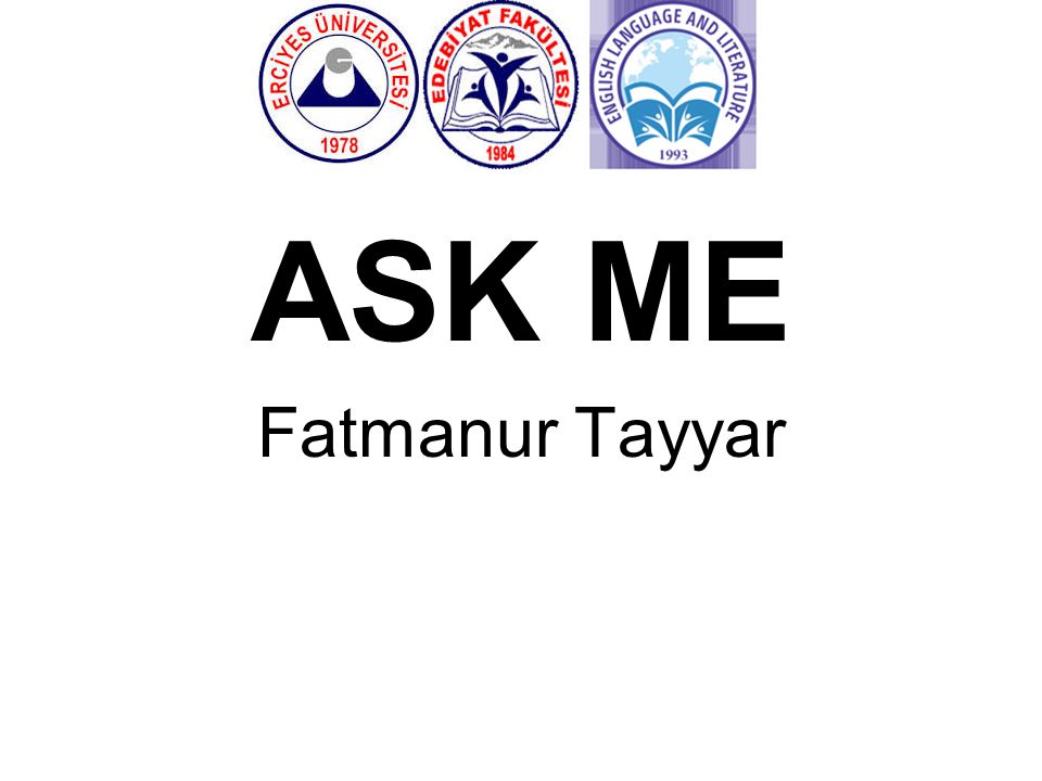ASK ME Fatmanur Tayyar