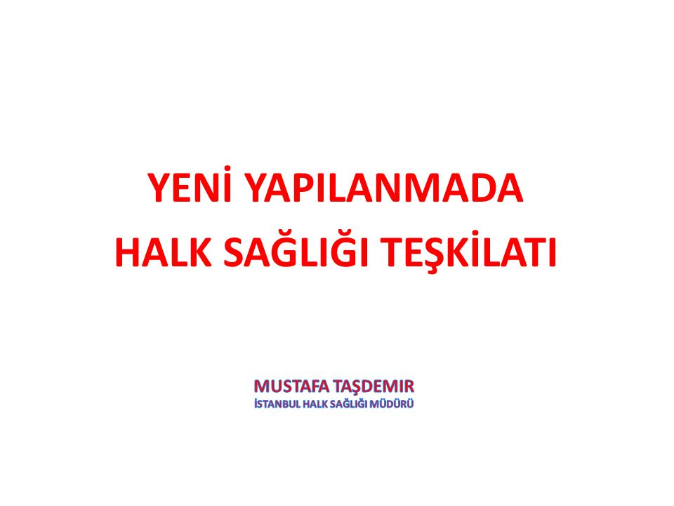 Mustafa taşdemir İstanbul halk sağlIğI müdürü
