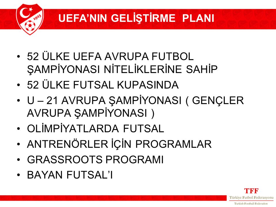 UEFA’NIN GELİŞTİRME PLANI