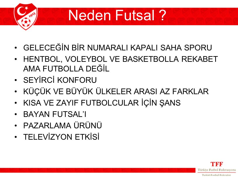 Neden Futsal GELECEĞİN BİR NUMARALI KAPALI SAHA SPORU