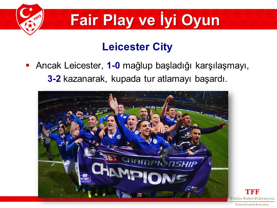 Fair Play ve İyi Oyun Leicester City