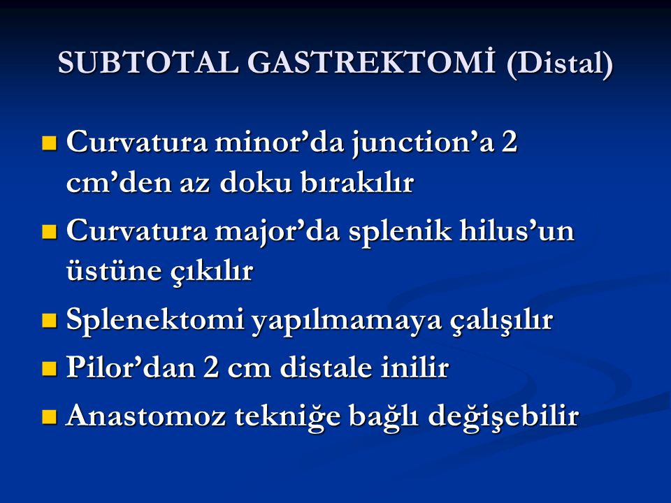 SUBTOTAL GASTREKTOMİ (Distal)