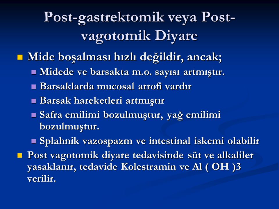 Post-gastrektomik veya Post-vagotomik Diyare