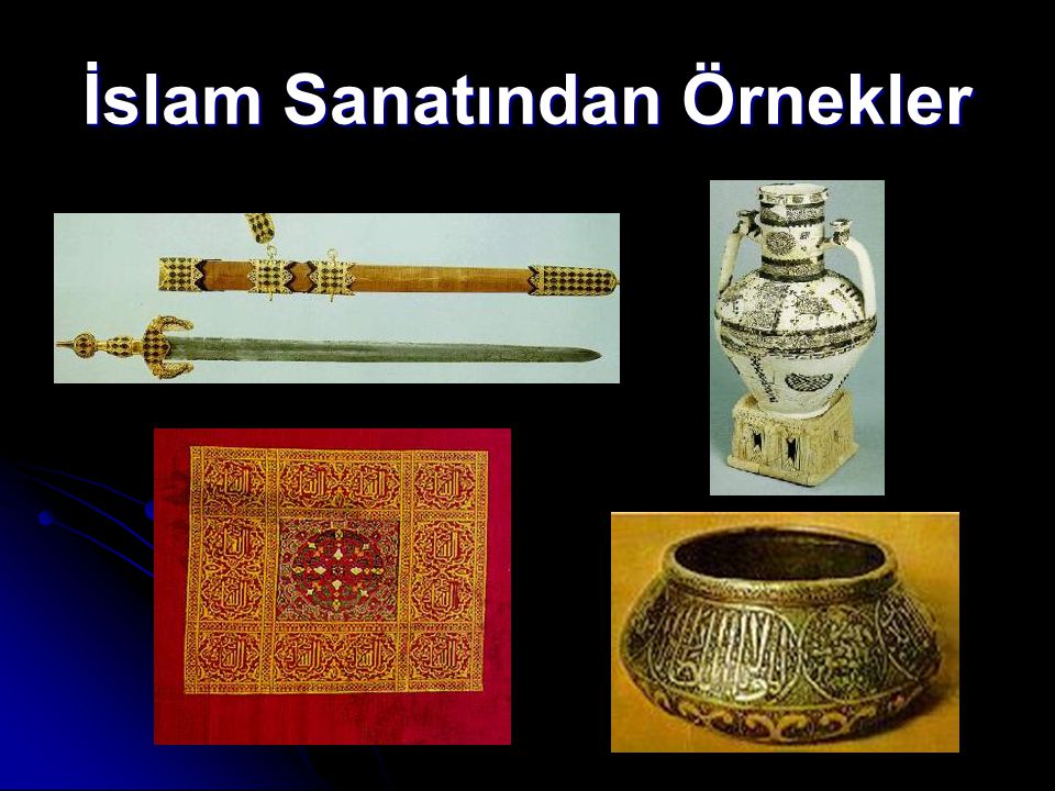 İslam Sanatından Örnekler