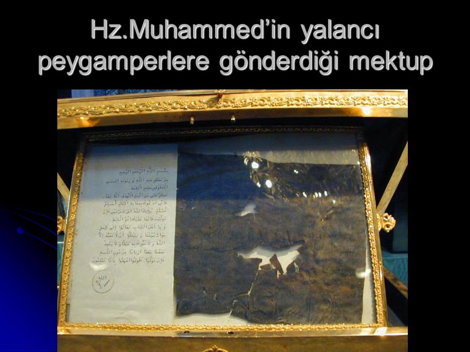 Hz.Muhammed’in yalancı peygamperlere gönderdiği mektup