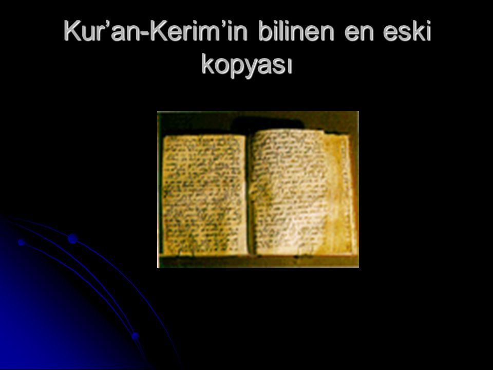 Kur’an-Kerim’in bilinen en eski kopyası
