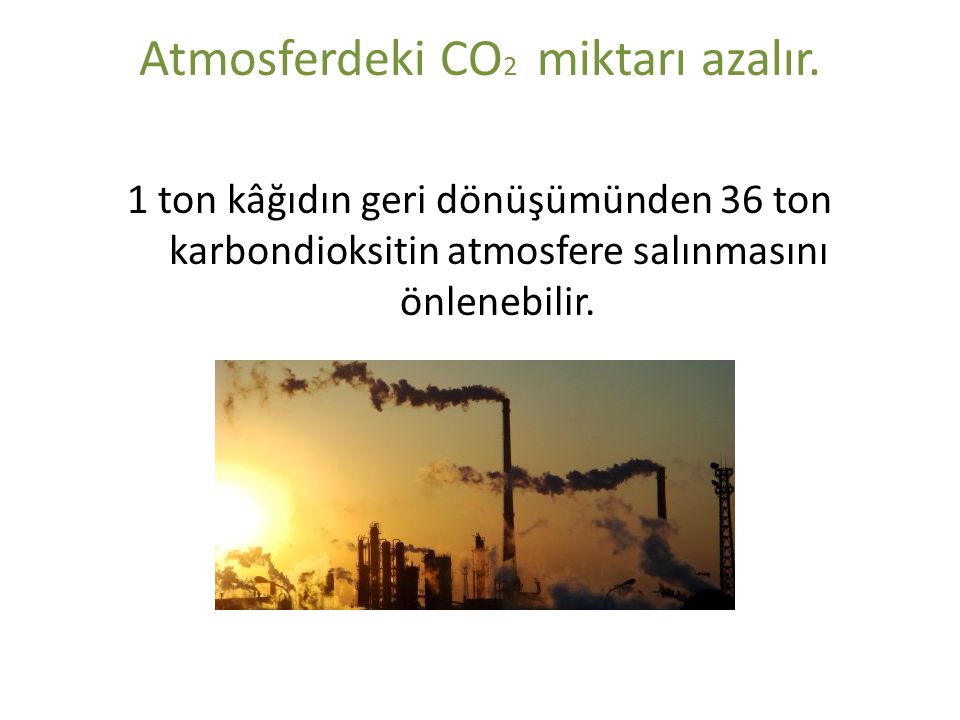 Atmosferdeki CO2 miktarı azalır.