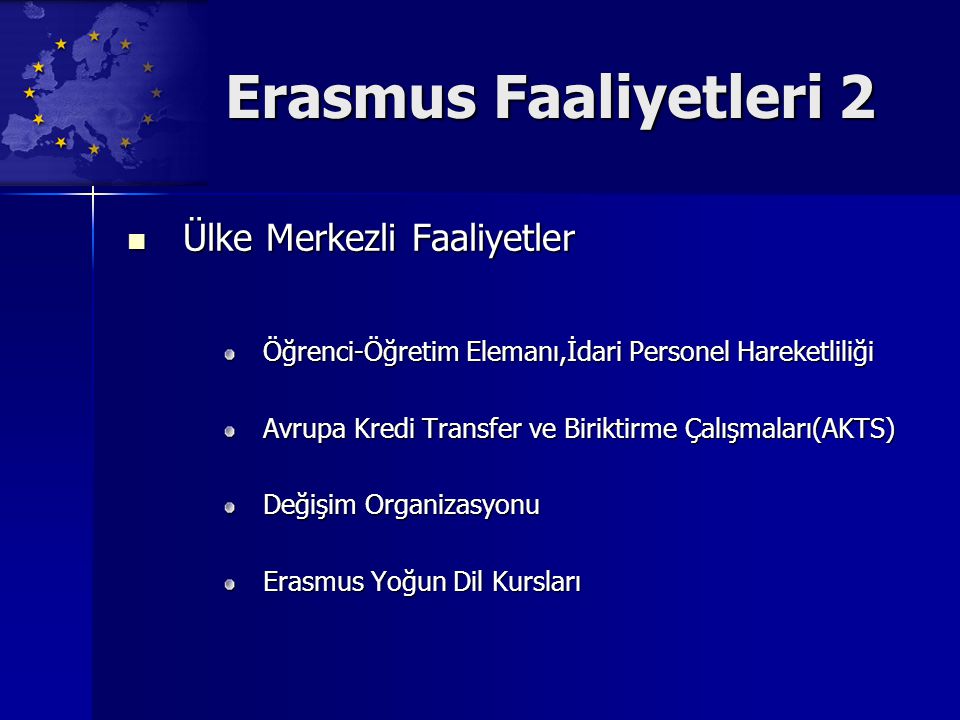 Erasmus Faaliyetleri 2 Ülke Merkezli Faaliyetler