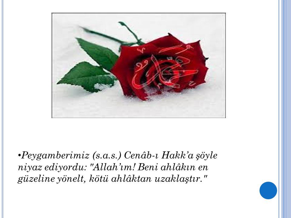 Hz.muhammed’in Ahlakı. - Ppt Indir