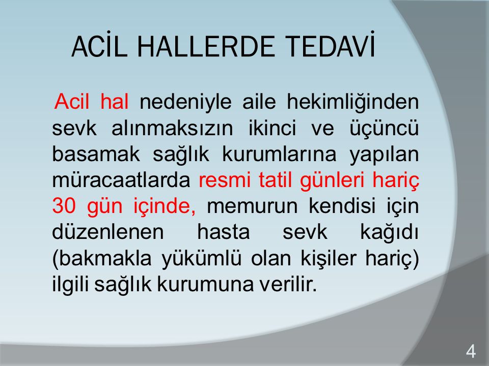 ACİL HALLERDE TEDAVİ