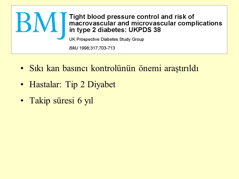 Sıkı kan basıncı kontrolünün önemi araştırıldı Hastalar: Tip 2 Diyabet