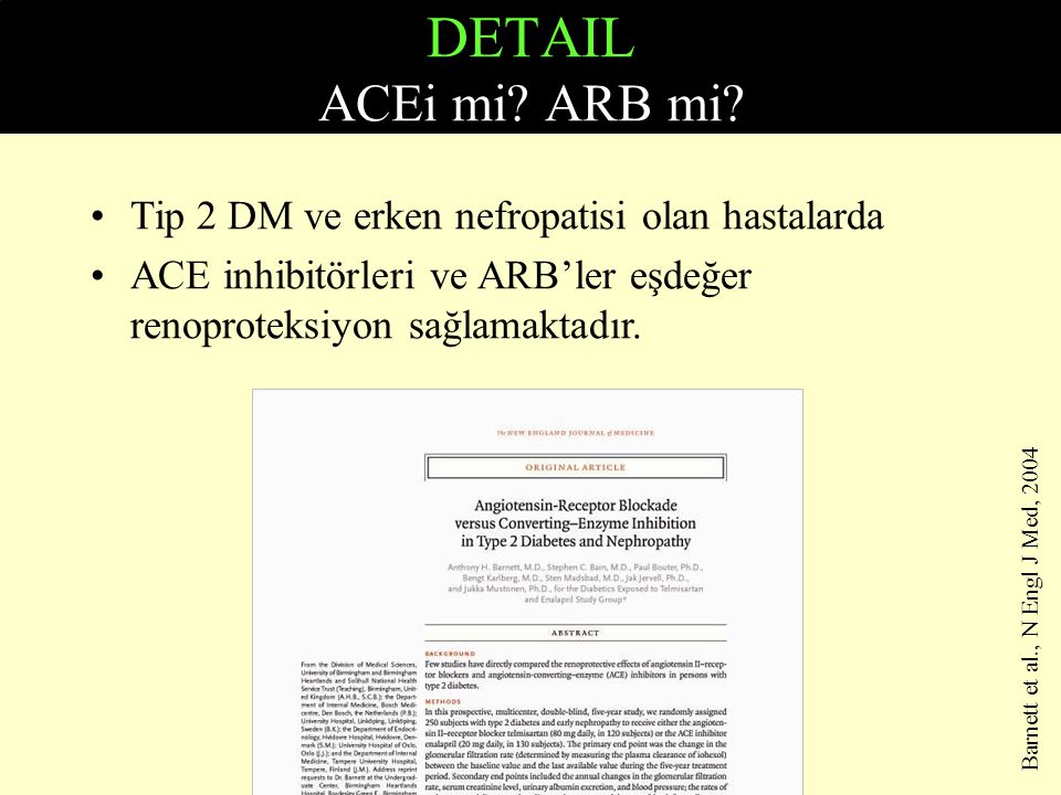 DETAIL ACEi mi ARB mi Tip 2 DM ve erken nefropatisi olan hastalarda