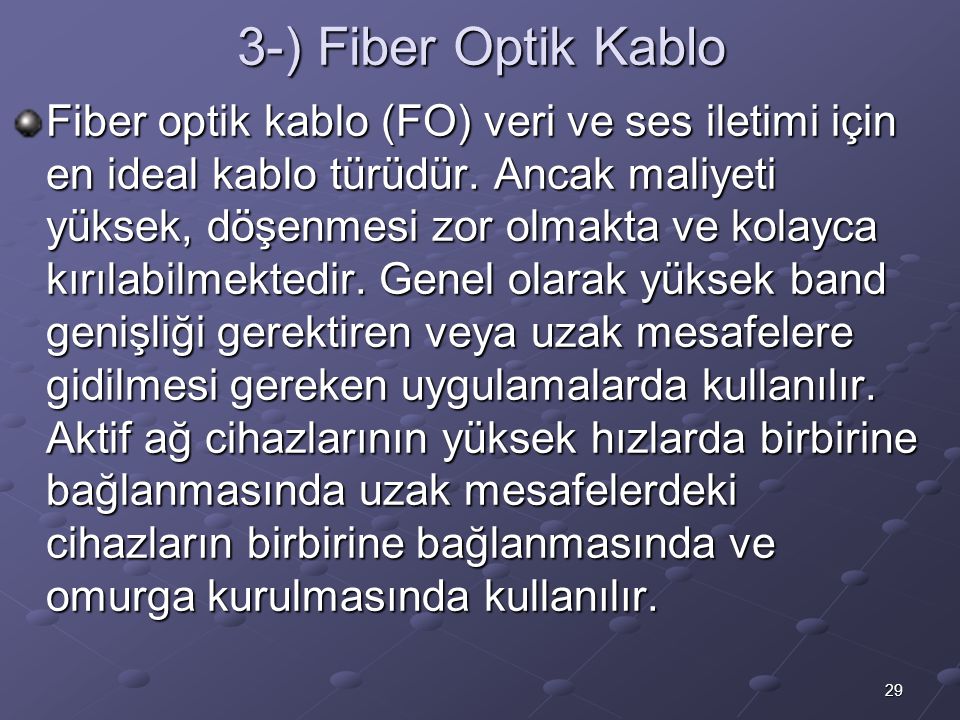 3-) Fiber Optik Kablo