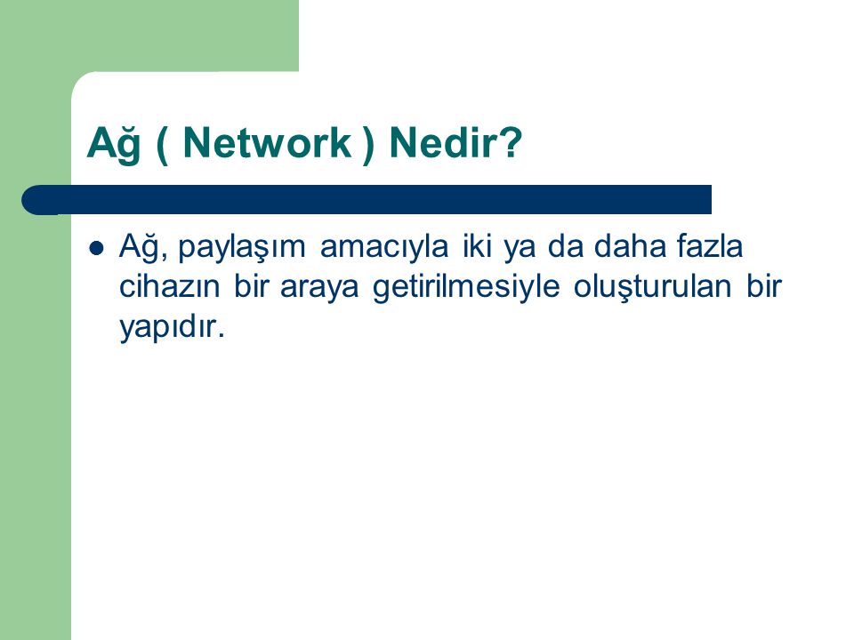 Ağ ( Network ) Nedir.