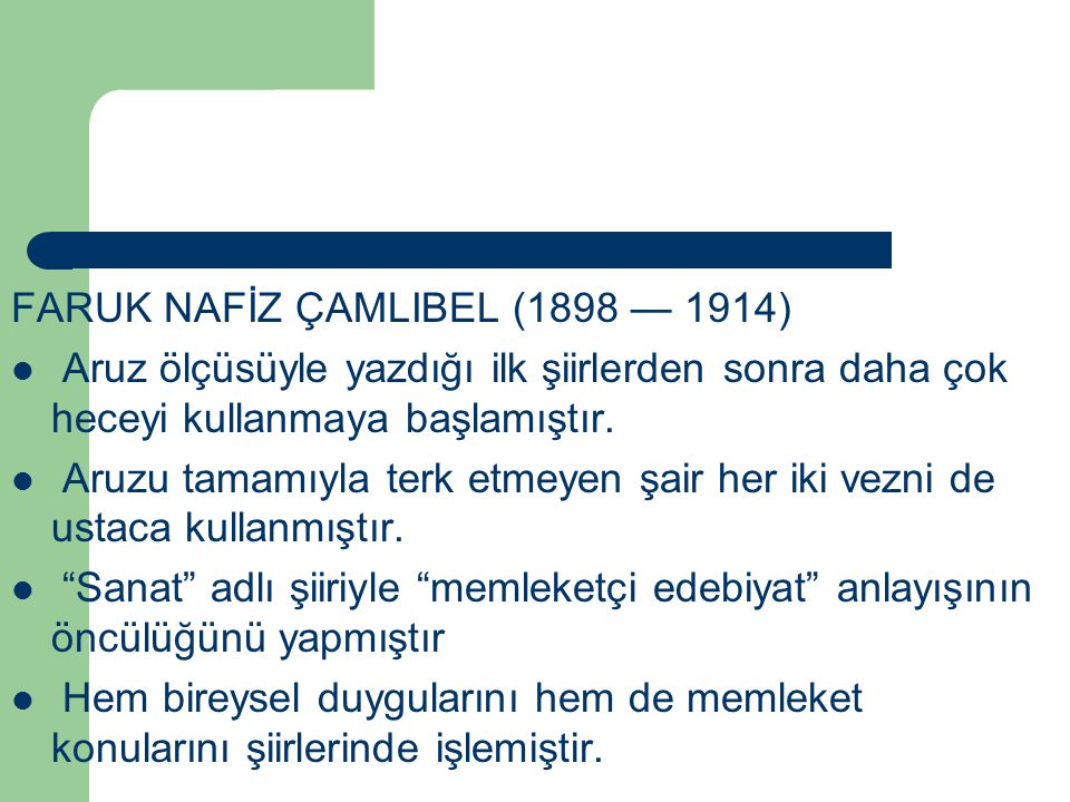 FARUK NAFİZ ÇAMLIBEL (1898 — 1914)