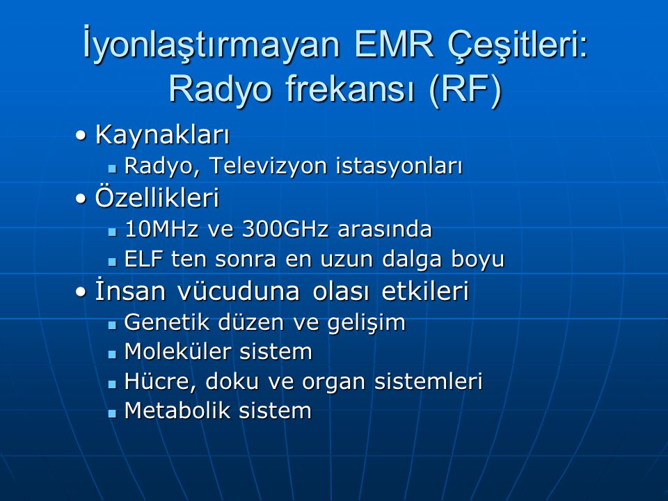 İyonlaştırmayan EMR Çeşitleri: Radyo frekansı (RF)