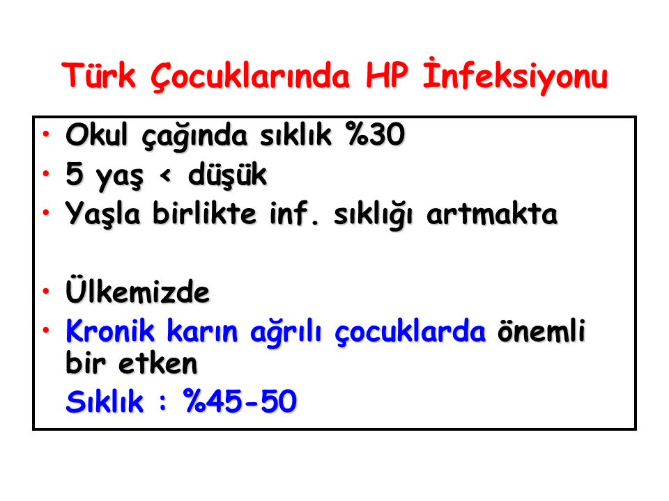 Türk Çocuklarında HP İnfeksiyonu