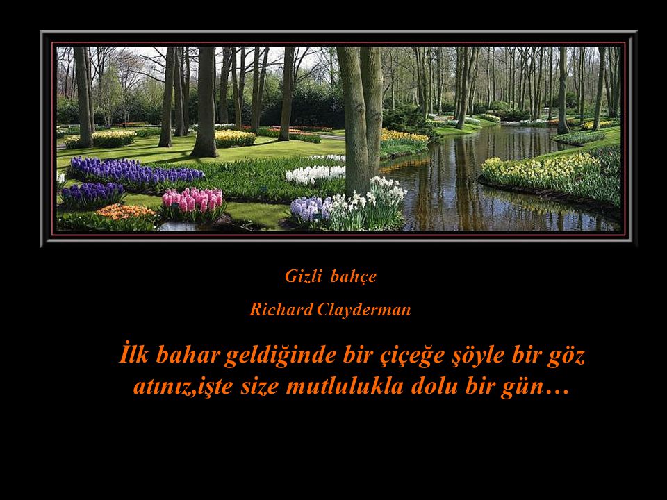 Gizli bahçe Richard Clayderman.