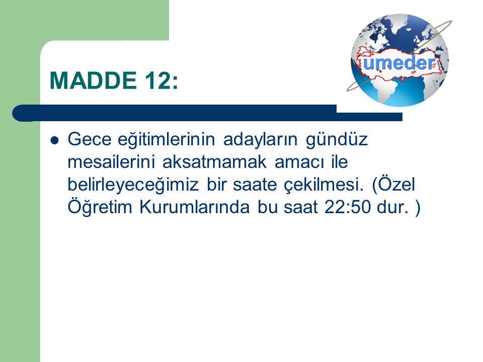 MADDE 12: