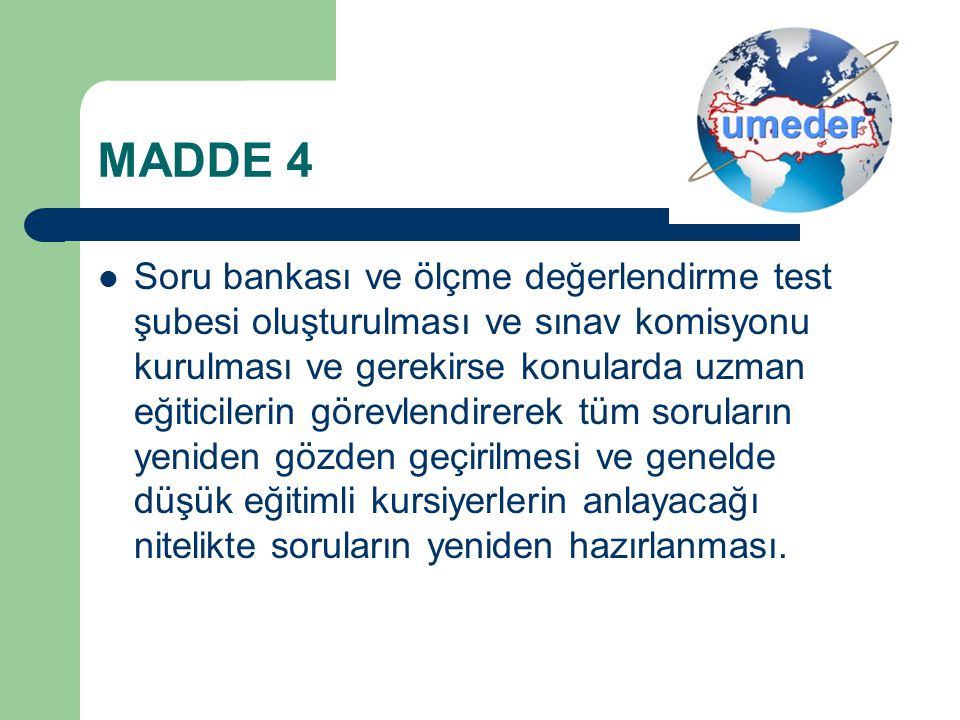 MADDE 4