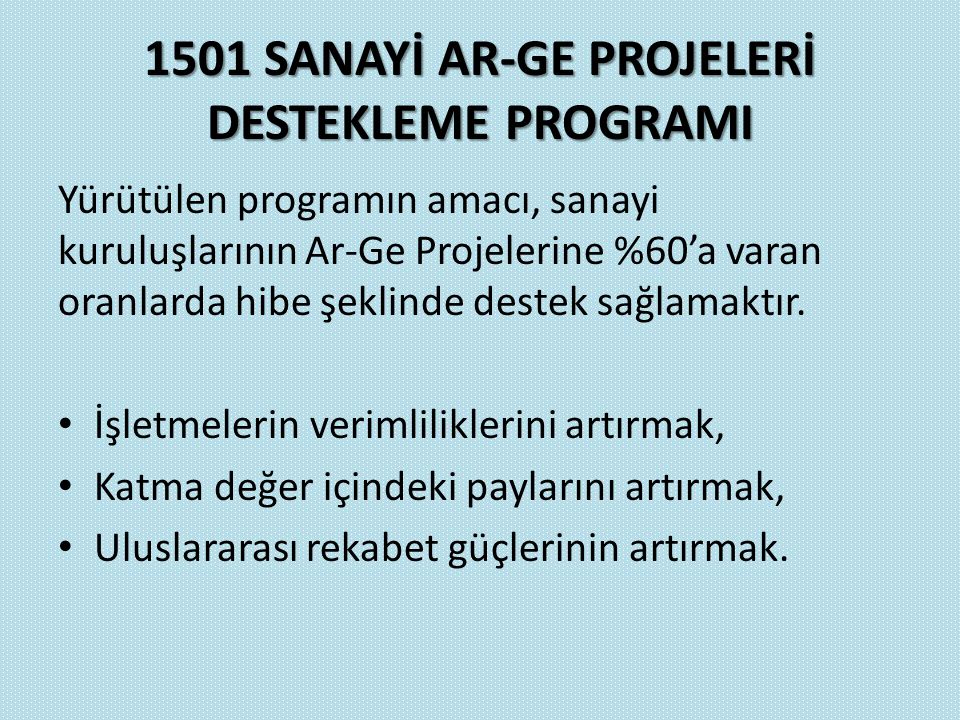 1501 SANAYİ AR-GE PROJELERİ DESTEKLEME PROGRAMI