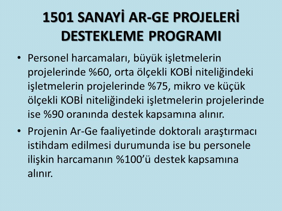 1501 SANAYİ AR-GE PROJELERİ DESTEKLEME PROGRAMI