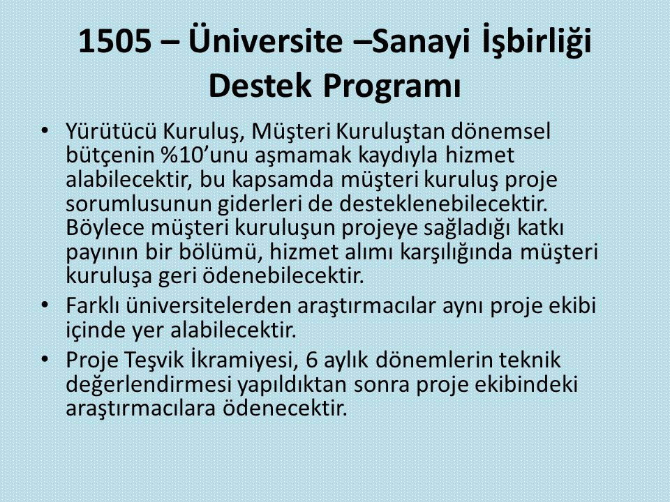 1505 – Üniversite –Sanayi İşbirliği Destek Programı