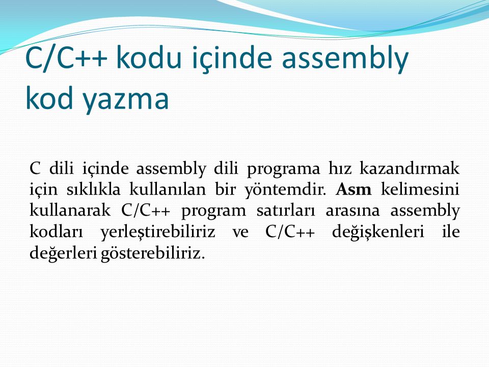 C/C++ kodu içinde assembly kod yazma