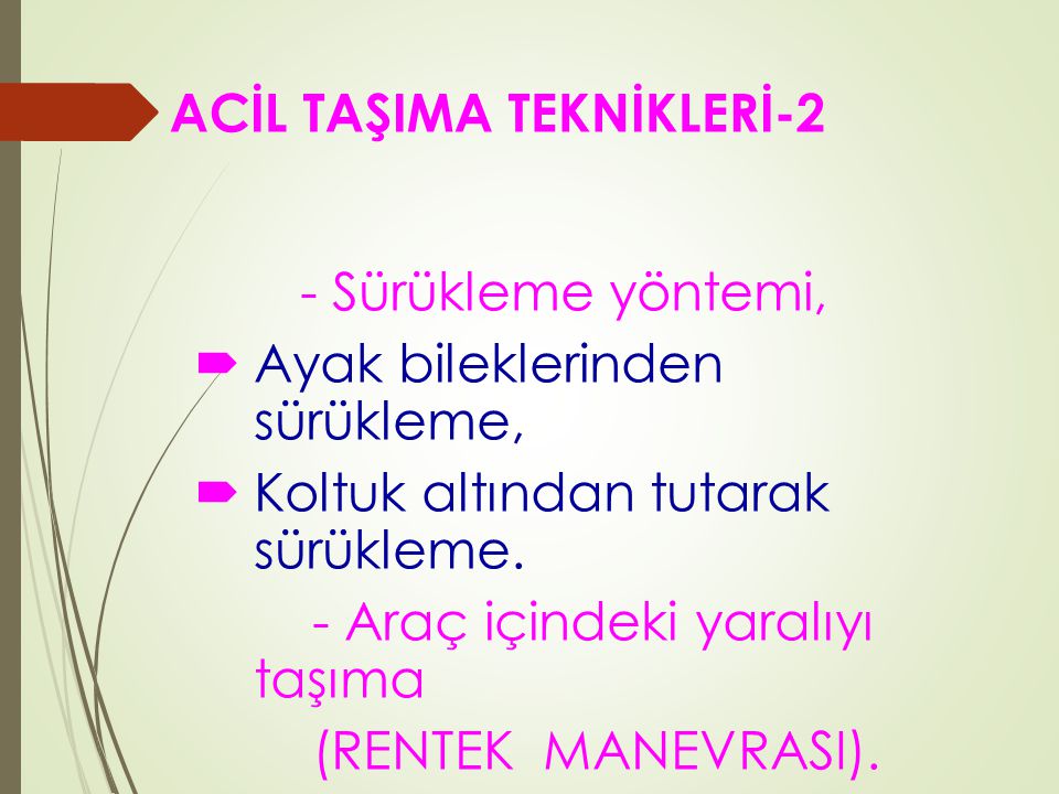 ACİL TAŞIMA TEKNİKLERİ-2